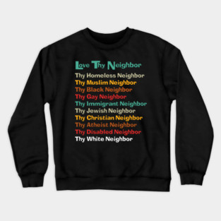 Classic Love Thy Neighbor Color Back Crewneck Sweatshirt