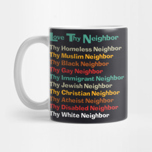 Classic Love Thy Neighbor Color Back Mug