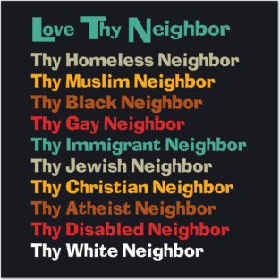 Classic Love Thy Neighbor Color Back Posters and Art