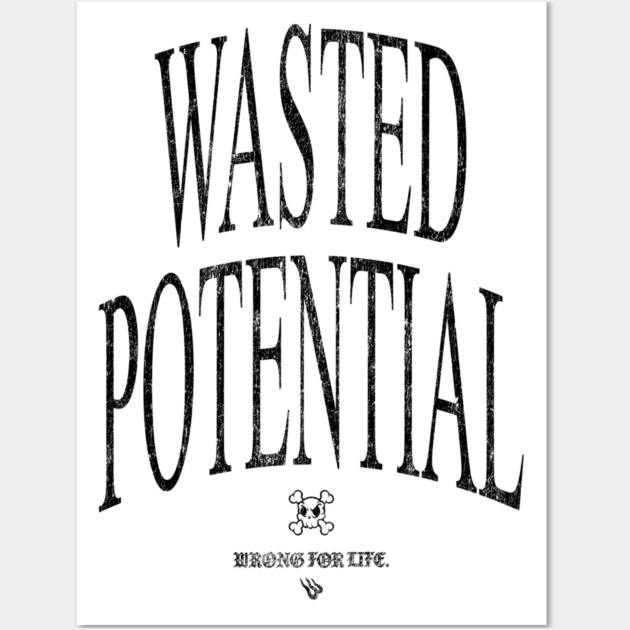 Wasted Wall Art by Wrongteeshirt