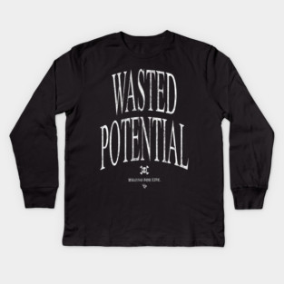 WASTED POTENTIAL Kids Long Sleeve T-Shirt