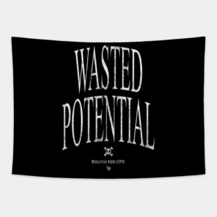 WASTED POTENTIAL Tapestry