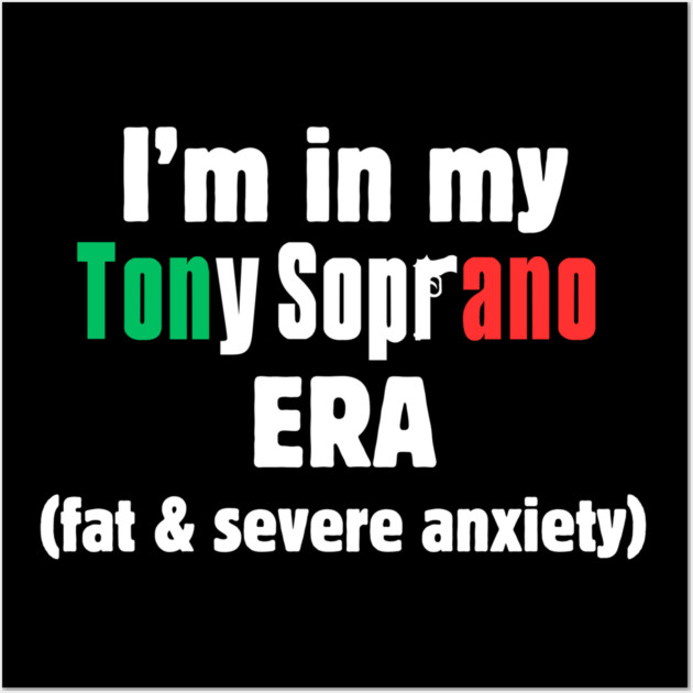 Tony Soprano Era Wall Art by Low Life Shirts