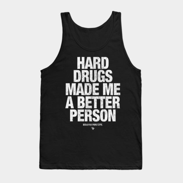 HARD DRUGS Tank Top by Wrongteeshirt