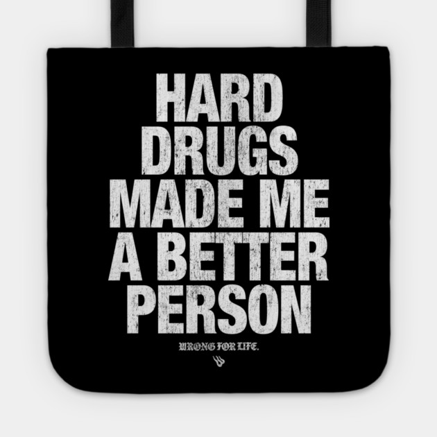 HARD DRUGS Tote by Wrongteeshirt