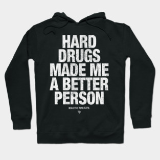 HARD DRUGS Hoodie