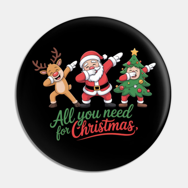 Dabbing Santa Reindeer and Christmas Tree Squad Pin by Creatifly Graphic Tees