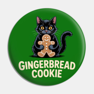 Cute Black Cat with Gingerbread Cookie Christmas Humor Pin