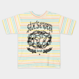 6 7 Kids T-Shirt