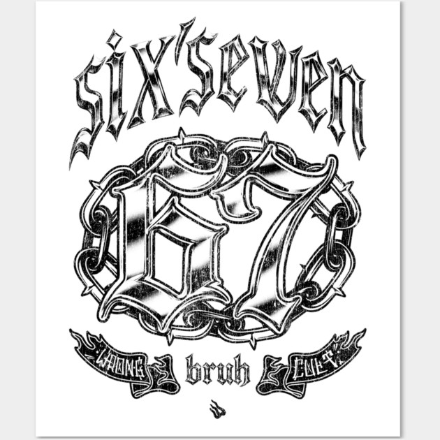 6 7 Wall Art by Wrongteeshirt