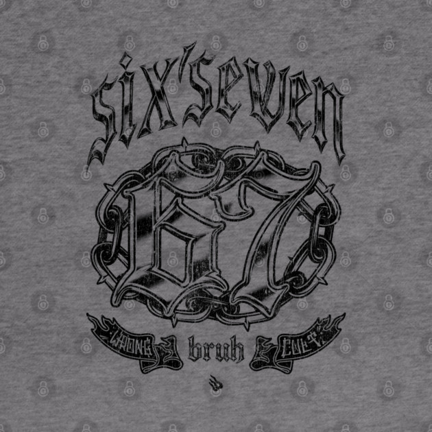 6 7 by Wrongteeshirt