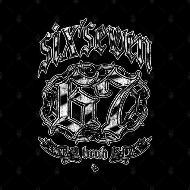 SIX SEVEN by Wrongteeshirt