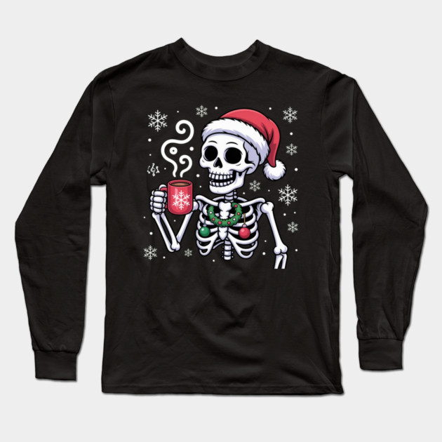 Christmas Skeleton with Santa Hat and Hot Coffee Long Sleeve T-Shirt by Creatifly Graphic Tees