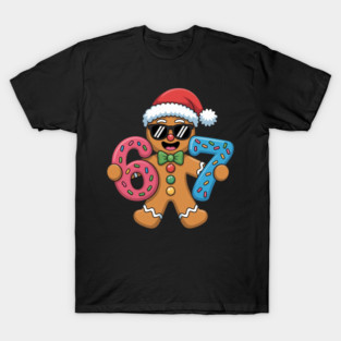 Cool Gingerbread Man Christmas 67 Cookie T-Shirt