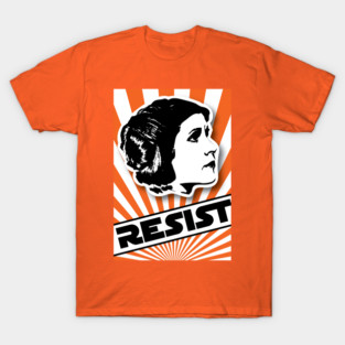 Leia says "Resist" T-Shirt