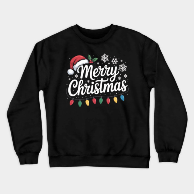 Merry Christmas Lights and Santa Hat Holiday Greeting Crewneck Sweatshirt by Creatifly Graphic Tees