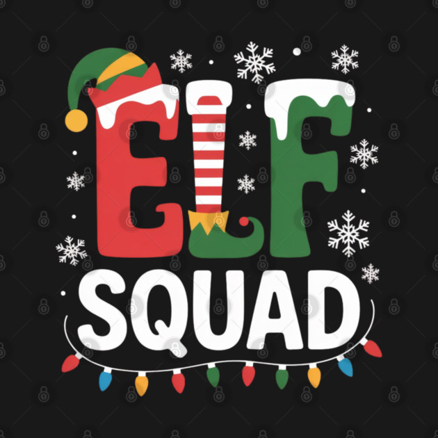 Elf Squad Christmas Lights and Snowflakes Holiday by Creatifly Graphic Tees