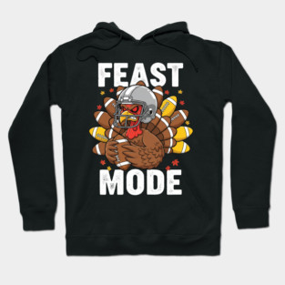 Feast Mode Turkey – Thanksgiving Football Hoodie