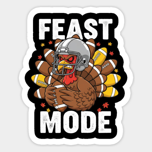 Feast Mode Turkey – Thanksgiving Football Sticker by ArtistTee ⭐⭐⭐⭐⭐