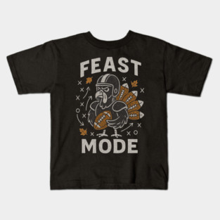 Feast Mode Turkey – Thanksgiving Football Kids T-Shirt