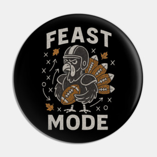 Feast Mode Turkey – Thanksgiving Football Pin
