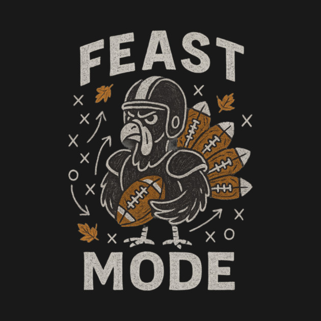 Feast Mode Turkey – Thanksgiving Football by ArtistTee ⭐⭐⭐⭐⭐