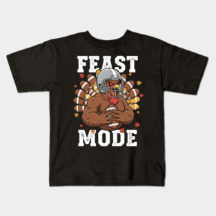 Feast Mode Turkey – Thanksgiving Football Kids T-Shirt