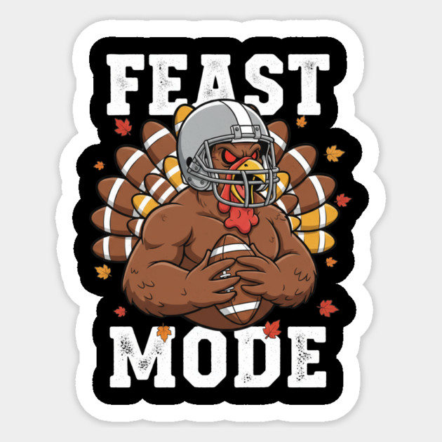 Feast Mode Turkey – Thanksgiving Football Sticker by ArtistTee ⭐⭐⭐⭐⭐