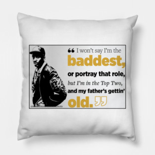 "TOP TWO" RAP QUOTE FOR HIP HOP FANS Pillow