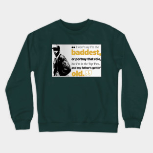 "TOP TWO" RAP QUOTE FOR HIP HOP FANS Crewneck Sweatshirt