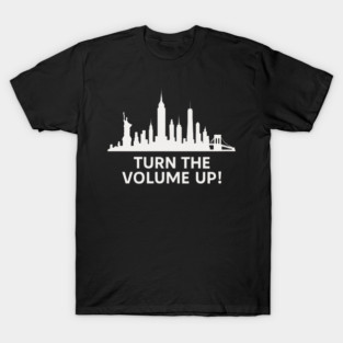 Turn The Volume Up – NYC Skyline Music Tee T-Shirt