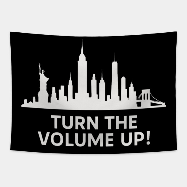 Turn The Volume Up – NYC Skyline Music Tee Tapestry by ArtistTee ⭐⭐⭐⭐⭐