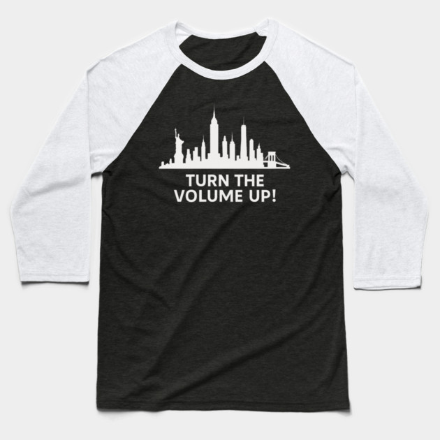 Turn The Volume Up – NYC Skyline Music Tee Baseball T-Shirt by ArtistTee ⭐⭐⭐⭐⭐
