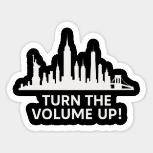 Turn The Volume Up – NYC Skyline Music Tee Sticker