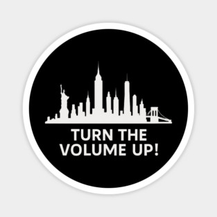 Turn The Volume Up – NYC Skyline Music Tee Magnet