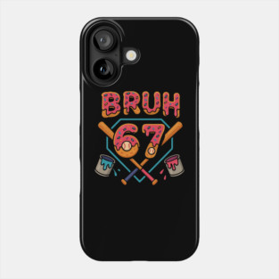 Bruh 67 – Funny 67th Birthday Baseball Drip Phone Case