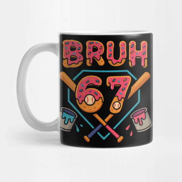 Bruh 67 – Funny 67th Birthday Baseball Drip by ArtistTee ⭐⭐⭐⭐⭐