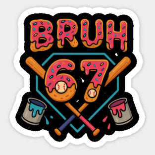 Bruh 67 – Funny 67th Birthday Baseball Drip Magnet