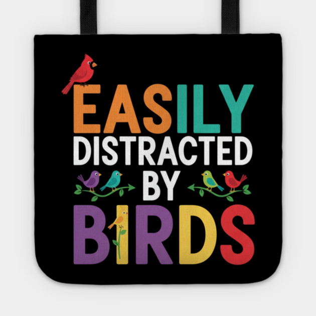 Easily Distracted By Birds – Funny Birder Gift Tote by ArtistTee ⭐⭐⭐⭐⭐