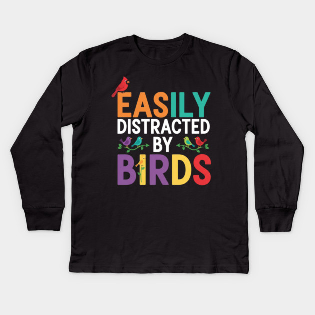 Easily Distracted By Birds – Funny Birder Gift Kids Long Sleeve T-Shirt by ArtistTee ⭐⭐⭐⭐⭐