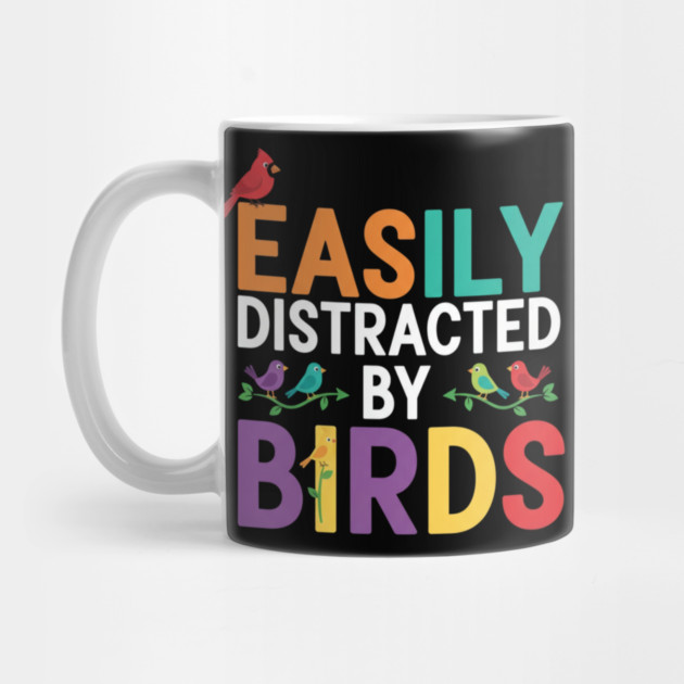 Easily Distracted By Birds – Funny Birder Gift by ArtistTee ⭐⭐⭐⭐⭐