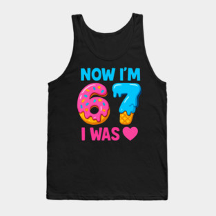 Now I’m 67 – Donut & Ice Cream Birthday Tank Top