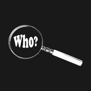 English Magnifying Glass “Who?” T-Shirt