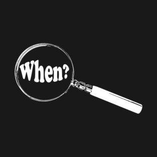 English Magnifying Glass “When?” T-Shirt