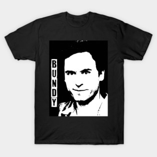 Ted Bundy horror psycho monster Serial Killer T-Shirt