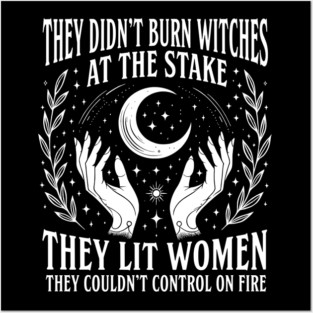 They Didn't Burn Witches - Feminist Witch Posters and Art