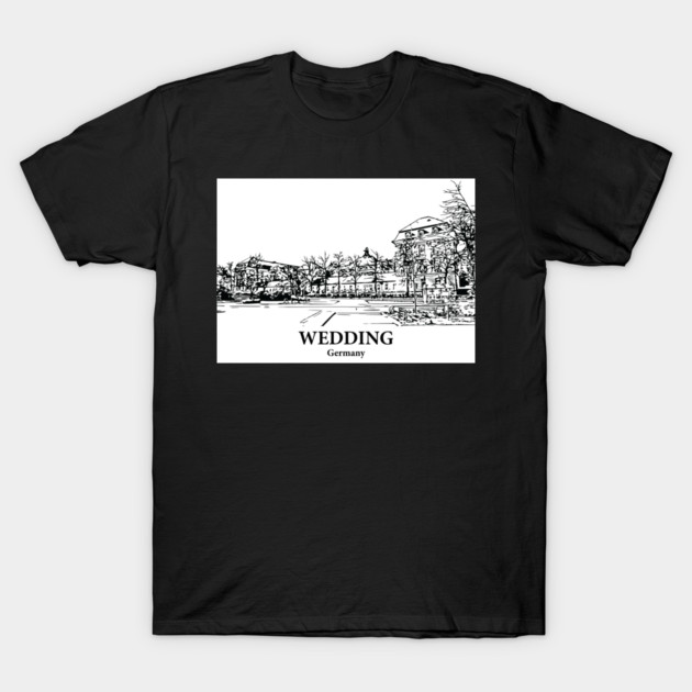 Wedding - Germany T-Shirt by Lakeric