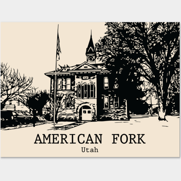 American Fork - Utah Wall Art by Lakeric