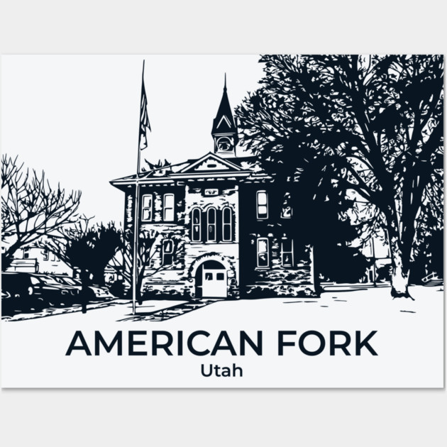 American Fork - Utah Wall Art by Lakeric