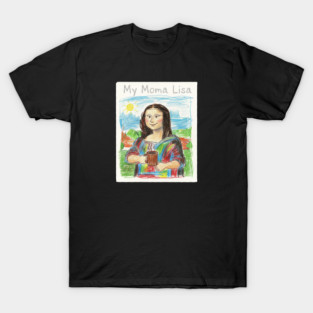 My Moma Lisa with Coffee Mug – Funny Mom Parody of Mona Lisa T-Shirt